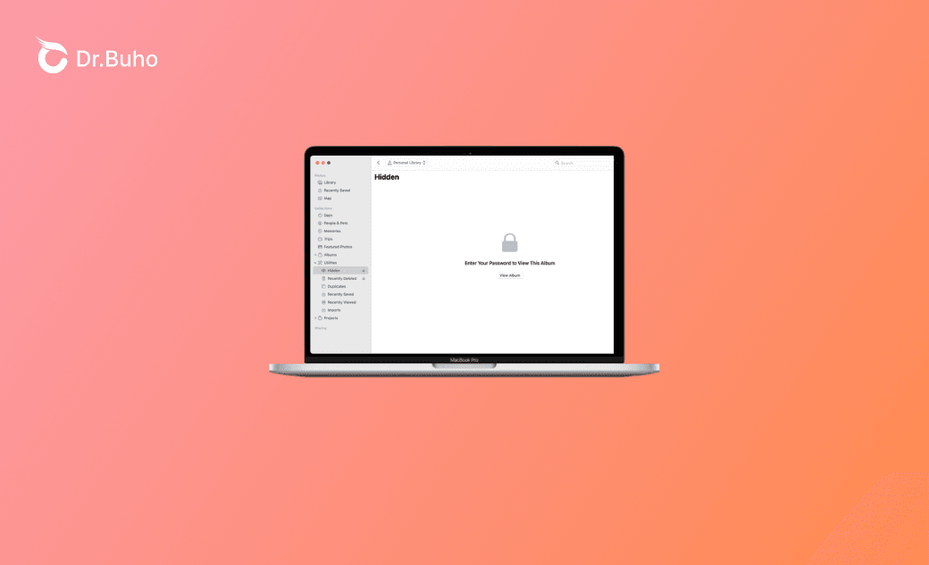 A Complete Guide to Access Hidden Photos on Mac